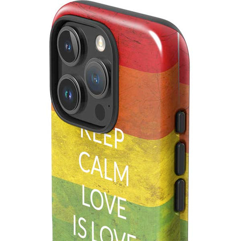 Keep Calm Love Is Love iPhone 16 Pro Impact Case